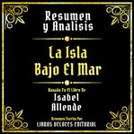 Resumen Y Analisis : La Isla Bajo El Mar cover image