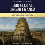 Our Global Lingua Franca cover image