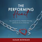 The Performing Heart cover image