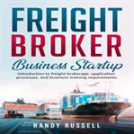 Freight Broker Business Startup cover image