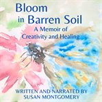 Bloom in barren soil cover image