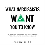 What Narcissists Want You to Know cover image