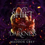 A shift in darkness cover image