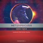 Metempsicosis cover image