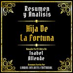 Resumen Y Analisis : Hija De La Fortuna cover image