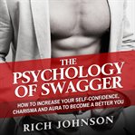 The Psychology of Swagger cover image