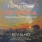 I Am a Child of Africa cover image