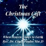 The Christmas gift : when Heaven comes to Earth cover image