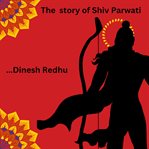 The Story of Shiv Parwati cover image