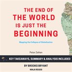 Summary : The End of the World Is Just the Beginning cover image