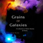 Grains of Galaxies cover image