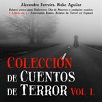 Colección de cuentos de terror. Vol.. 1 cover image