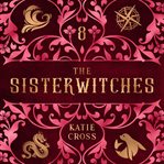 The Sisterwitches : Book 8 cover image