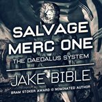 The Daedalus system. Salvage Merc One cover image