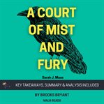 A court of mist and fury : key takeaways, summary & analysis included cover image