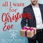 All I want for Christmas Eve cover image