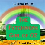 The Patchwork Girl of OZ cover image