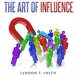 The Art of Influence cover image