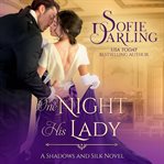 One Night His Lady : Shadows and Silk cover image