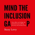 Mind the Inclusion Gap cover image