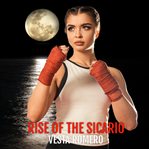 Rise of the Sicario cover image