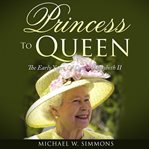 Princess to Queen cover image