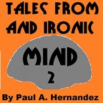 Tales from an ironic mind 2 cover image