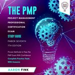 The PMP Project Management Professional Certification Exam Study Guide cover image