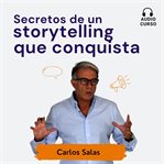 Secretos de un storytelling que conquista cover image