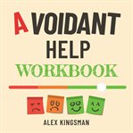 Avoidant Help Workbook cover image