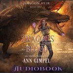 Dragon's Blood : Dragon Heir cover image