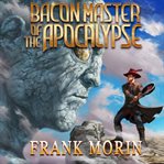 Bacon master of the apocalypse cover image