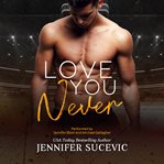 Love You Never cover image