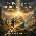 The Journey of an Apprentice Pilgrim cover image
