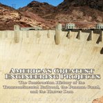 America's greatest engineering projects cover image