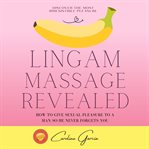 Lingam Massage Revealed cover image