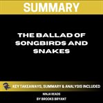 Summary : The Ballad of Songbirds and Snakes cover image