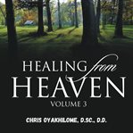 Healing From Heaven Volume 3 cover image