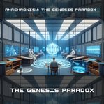 Anachronism : The Genesis Paradox cover image