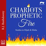 Chariots of Prophetic Fire cover image