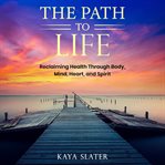 The Path to Life cover image