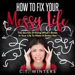 How to Fix Your Messy Life cover image