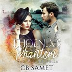 Phoenix's Phantom : Romancing the Spirit cover image