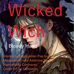 The Wicked Witch : Bloody Hand cover image