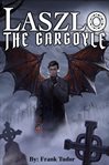 Laszlo the Gargoyle cover image