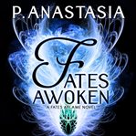 Fates Awoken : Fates Aflame cover image