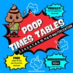 Poop Times Tables : Poop Learning cover image