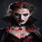 There Will Be Blood : reworked. The Magicians cover image