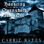 The Haunting of Owensboro Mansion cover image