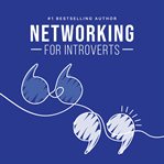 Networking for Introverts cover image